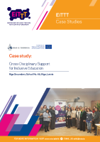 EiTTT Case Study_Cross-Disciplinary Support for Inclusive Education (Riga Secondary School No. 45 – Latvia) front page preview
              