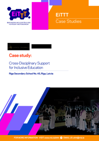 EiTTT Case Study Cross Disciplinary Support for Inclusive Education (Riga Secondary School No. 45 – Latvia)